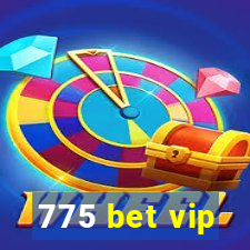 775 bet vip